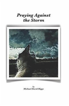 Praying Against the Storm - Riggs, Michael David