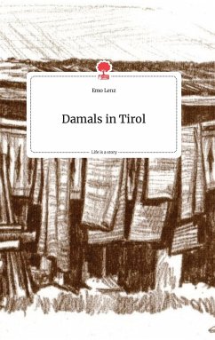 Cover Damals in Tirol. Life is a Story - story.one