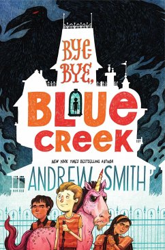 Bye-Bye, Blue Creek - Smith, Andrew