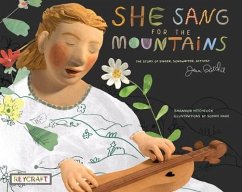 She Sang for the Mountains: The Story of Jean Ritchie--Singer Songwriter, Activist - Hitchcock, Shannon