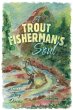 A Trout Fisherman's Soul - Bild 1