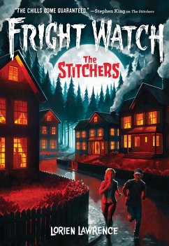 The Stitchers (Fright Watch #1) - Lawrence, Lorien