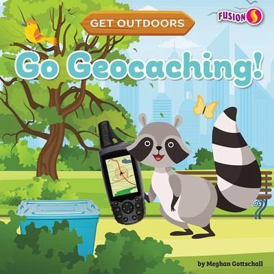 Go Geocaching! Go Geocaching!