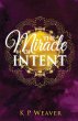 The Miracle of Intent - Bild 1