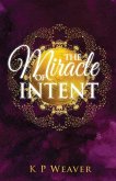 The Miracle of Intent