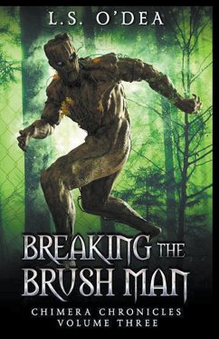 Breaking the Brush Men - O'Dea, L. S.