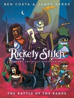 Rickety Stitch and the Gelatinous Goo Book 3: The Battle of the Bards - Parks, James