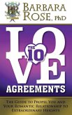 The Ten Love Agreements: The Guide to Propel You and Your Romantic Relationship to Extraordinary Heights