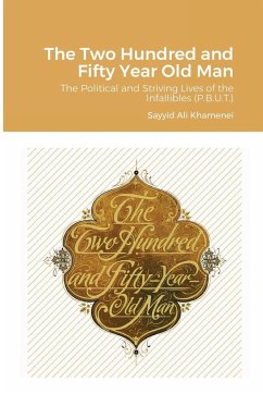 The Two Hundred and Fifty Year Old Man - Khamenei, Ali