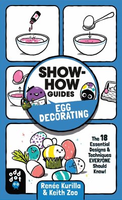 Show-How Guides: Egg Decorating - Kurilla, Renée