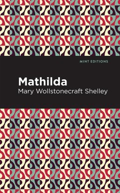 Mathilda - Shelley, Mary