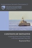 Contests of Initiative: Countering China's Gray Zone Strategy in the East and South China Seas