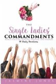 The Single Ladies' Commandments: Songs for Love, Healing, Freedom, and Purpose
