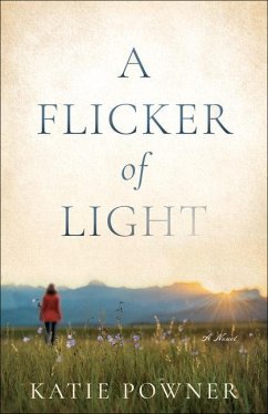 A Flicker of Light - Powner, Katie