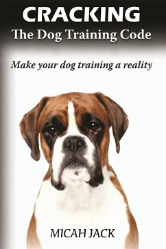 Cracking the Dog Training Code - Jack, Micah