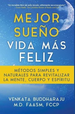 Mejor Sueño, Vida Más Feliz - Buddharaju, Venkata L.