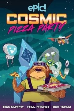 Cosmic Pizza Party - Murphy, Nick; Ritchey, Paul