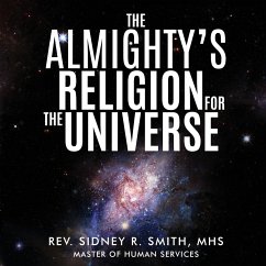 The Almighty Reveals New Revelations to Humanity - Smith, Rev. Sidney R.