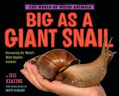 Big as a Giant Snail - Keating, Jess; DeGrand, David