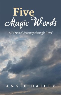Five Magic Words - Dailey, Angie