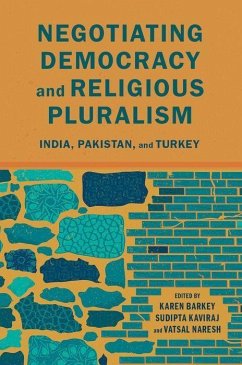 Negotiating Democracy and Religious Pluralism - Barkey, Karen; Kaviraj, Sudipta; Naresh, Vatsal