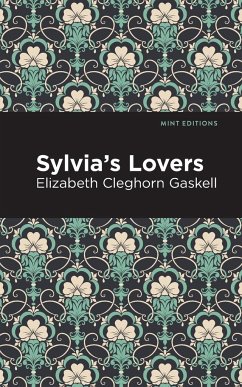 Sylvia's Lovers - Gaskell, Elizabeth Cleghorn