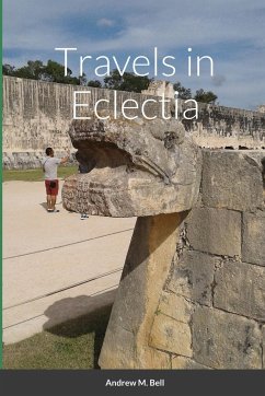 Travels in Eclectia - Bell, Andrew M.