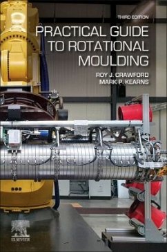 Practical Guide to Rotational Moulding - Crawford, Roy J;Kearns, Mark P