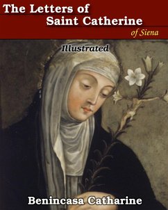 The Letters of Saint Catherine of Siena - Catharine, Benincasa