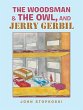 The Woodsman & the Owl, and Jerry Gerbil - Bild 1