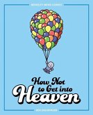 How Not to Get into Heaven