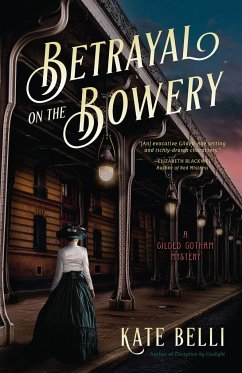 Betrayal on the Bowery - Belli, Kate
