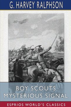 Boy Scouts Mysterious Signal (Esprios Classics) - Ralphson, G. Harvey