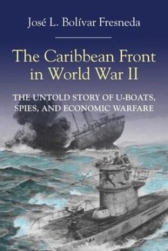 The Caribbean Front in World war II - Bolívar, José L.