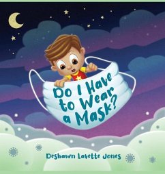 Do I Have to Wear a Mask - Jones, Deshawn L