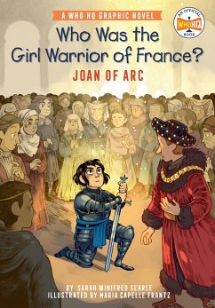 Who Was the Girl Warrior of France?: Joan of Arc - Searle, Sarah Winifred; Who Hq