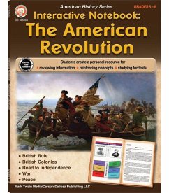 Interactive Notebook: The American Revolution Resource Book, Grades 5 - 8 - Cameron