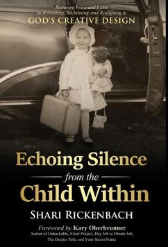 Echoing Silence from the Child Within - Rickenbach, Shari