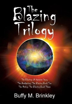 The Blazing Trilogy - Brinkley, Buffy M.
