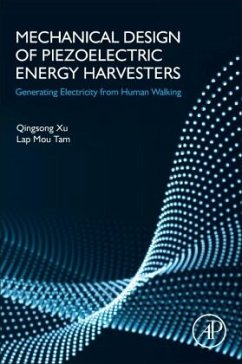 Mechanical Design of Piezoelectric Energy Harvesters - Xu, Qingsong;Tam, Lap Mou