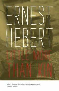 A Little More Than Kin - Hebert, Ernest