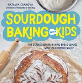 Sourdough Baking with Kids Sourdough Baking with Kids