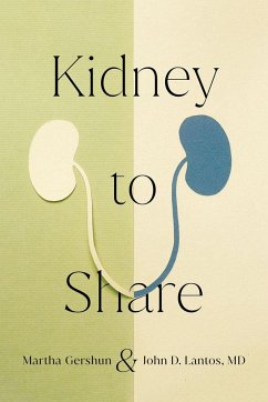 Kidney to Share - Gershun, Martha; Lantos, John D