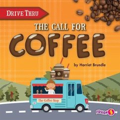 The Call for Coffee - Brundle, Harriet