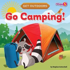 Go Camping! - Gottschall, Meghan