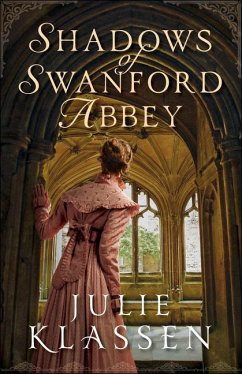 Shadows of Swanford Abbey - Klassen, Julie