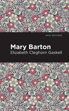 Mary Barton - Gaskell, Elizabeth Cleghorn