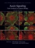 Auxin Signaling: From Synthesis to Systems Biology, Second Edition Auxin Signaling: From Synthesis to Systems Biology, Second Edition