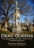 Dead Queens: The Cemeteries of New York City's Largest Borough