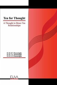 Tea for Thought: A Thought to Brace Tea Relationships - Ranasinghe, D. H. Y. a.; Ranasinghe, D. H. G. O.; Ranasinghe, D. H. B. Y.